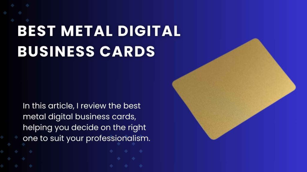 7 Best Metal Digital Business Cards (2023): Make a Lasting Impression