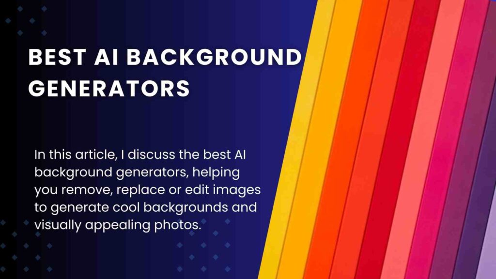 6 Best AI Background Generators for Eye-Catching Images in 2023