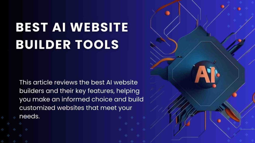 8 Best AI Website Builder Tools for Effortless Web Design in 2023