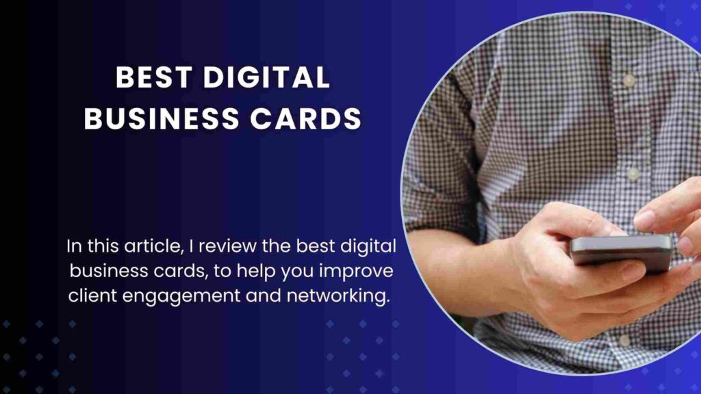 The 13 Best Digital Business Cards in 2023 (Tested and Vetted)
