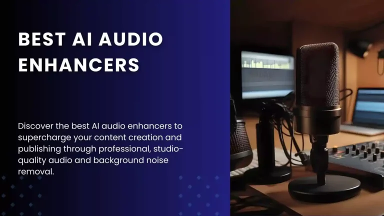 The 11 Best AI Audio Enhancers for Singer-Songwriters in 2024 (Tested & Vetted)
