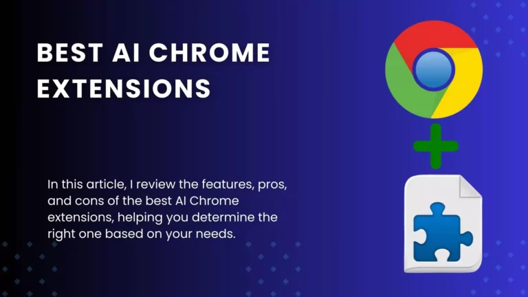 11 Best AI Chrome Extensions In 2024 (Tested and Vetted)