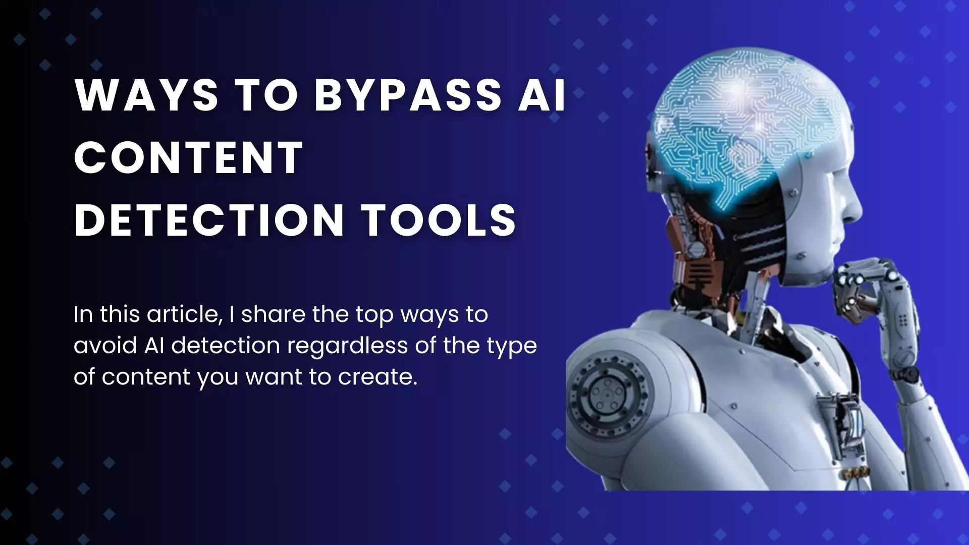 featured-image-ways-to-bypass-ai-content-detection-tools