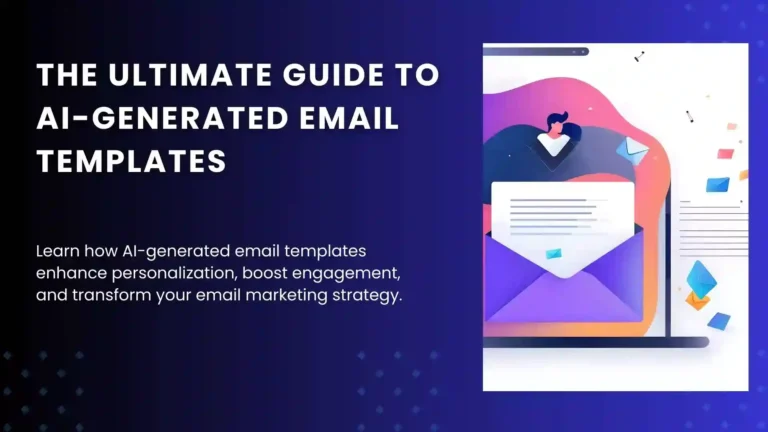 The Ultimate Guide to AI-Generated Email Templates: Ignite Conversions