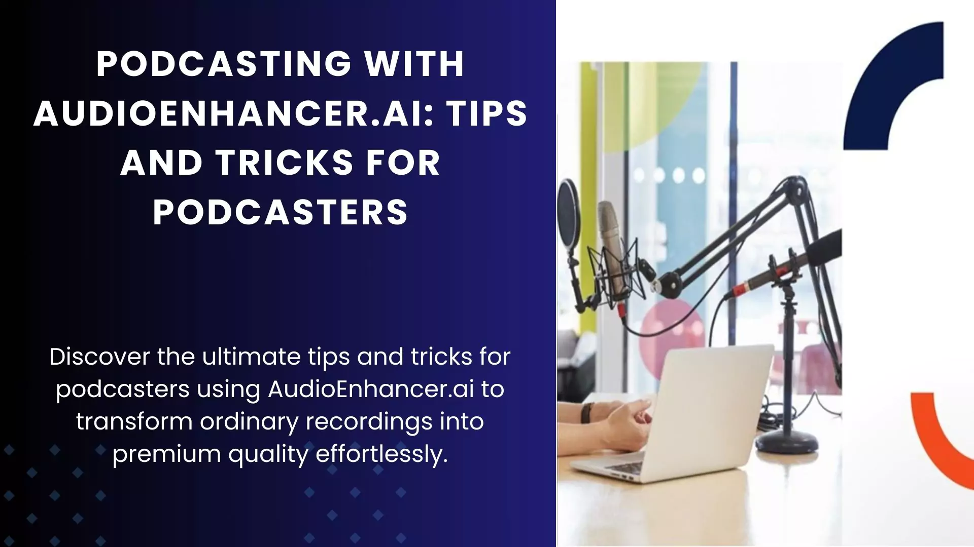 Featured Image. Podcasting with AudioEnhancer.ai